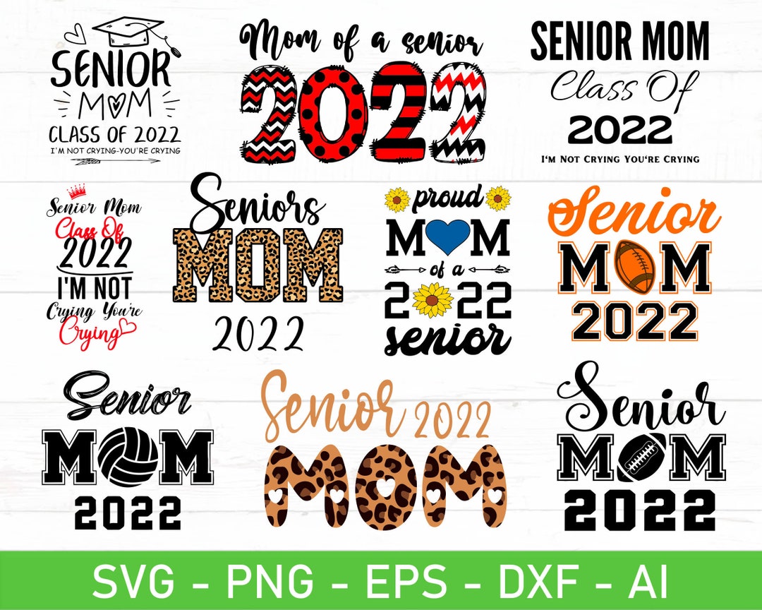 Senior Mom 2022 SVG Bundle, Senior Mom 2022 Leopard Svg, Proud Mom of a ...