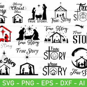 May include: A set of 12 black and white SVG cut files featuring various designs of the nativity scene with the text "True Story" in different styles. The designs include a traditional nativity scene, a nativity scene with a star, a nativity scene with a cross, and a nativity scene with a crescent moon. The designs are perfect for creating Christmas cards, ornaments, and other crafts.