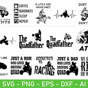 Op de afbeelding: Een verzameling zwart-wit afbeeldingen met ATV-thema's en tekst. Zinnen zijn onder meer "I do my own stunts", "Dirt Hair Don't Care" en "The Quadfather". De afbeelding bevat ook de woorden "SVG - PNG - EPS - DXF - AI".