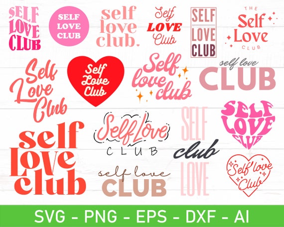 Self Love Club SVG Bundle Self Love Cut File Love Yourself - Etsy