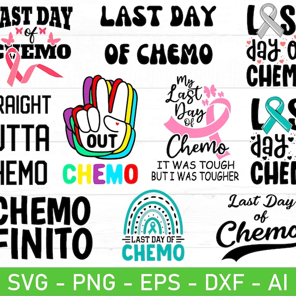 My Last Day of Chemo svg png Bundle, Last day of chemo svg, are Cancer Warrior Svg, Chemotherapy svg