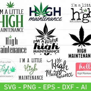 High Maintenance svg, eps, dxf, ai, png, Files For Cricut
