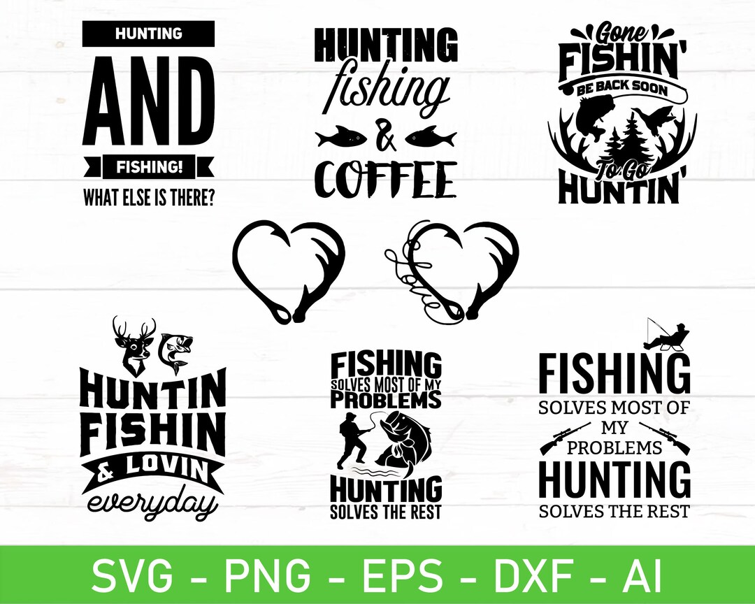 Hunting and Fishing Svg, Huntin Fishin and Lovin Everyday Svg, Eps, Dxf,  Ai, Png, Files for Cricut -  Canada