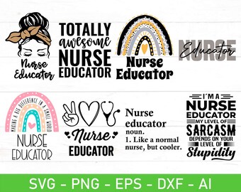 Nurse Educator svg png Bundle, Nursing Instructor svg, Nurse Educator Appreciation svg, Gift For Nurse Educator