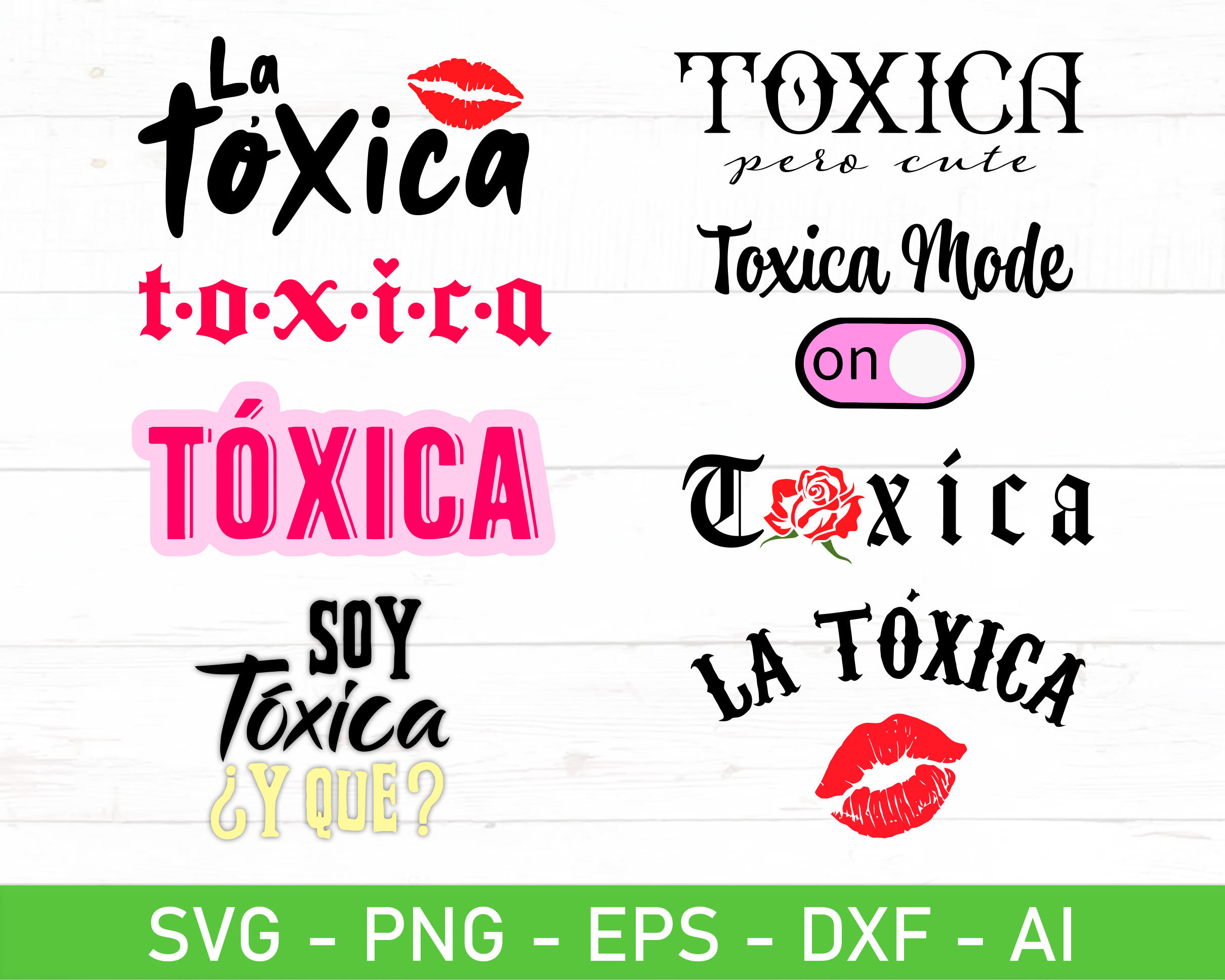 Paquete Toxica SVG, Soy Toxica svg, La Toxica svg, eps, dxf, ai, png ...