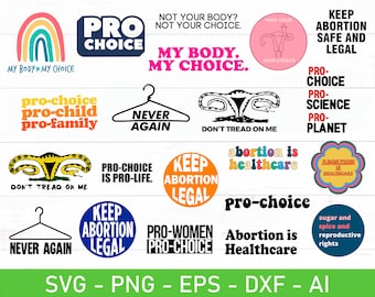 Pro-Choice SVG Bundle, Reproductive Rights svg, Womens Rights svg, eps, dxf, ai, png, Files For Cricut