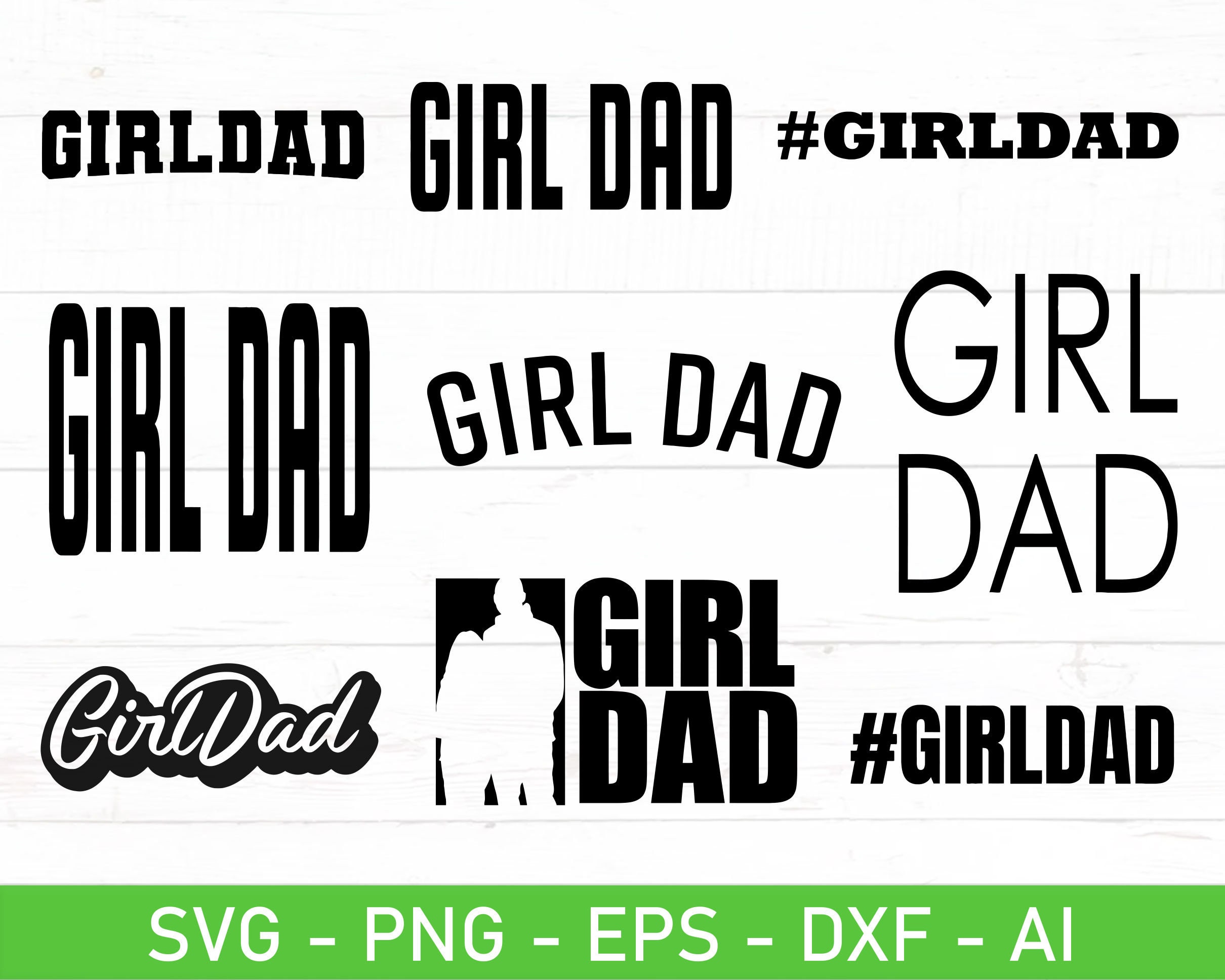 Girl Dad Svg, Best Dad Shirt Svg, Eps, Dxf, Ai, Png, Files for Cricut