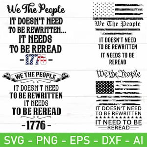 May include: Black and white graphic design featuring a distressed American flag and the text "We The People" and "It doesn't need to be rewritten... It needs to be reread -1776- ".