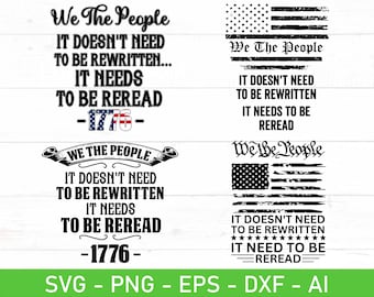 May include: Black and white graphic design with a distressed American flag and the text "We The People" and "It doesn't need to be rewritten... It needs to be reread -1776- ".