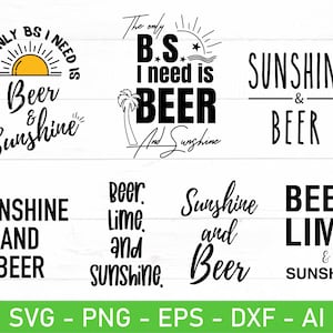 May include: A collection of black and white text designs with phrases like "Beer & Sunshine" and "Sunshine and Beer." The designs include sun and palm tree graphics. The bottom of the image displays file type options: SVG, PNG, EPS, DXF, and AI.