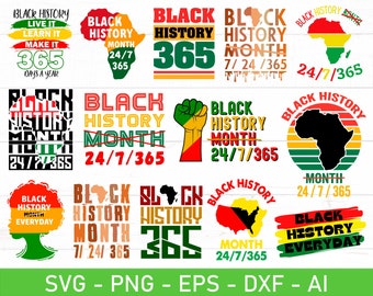 Black History 24/7/365 SVG, Black History 365 Days a Year, Black History 365 svg, eps, dxf, ai, png, Files For Cricut