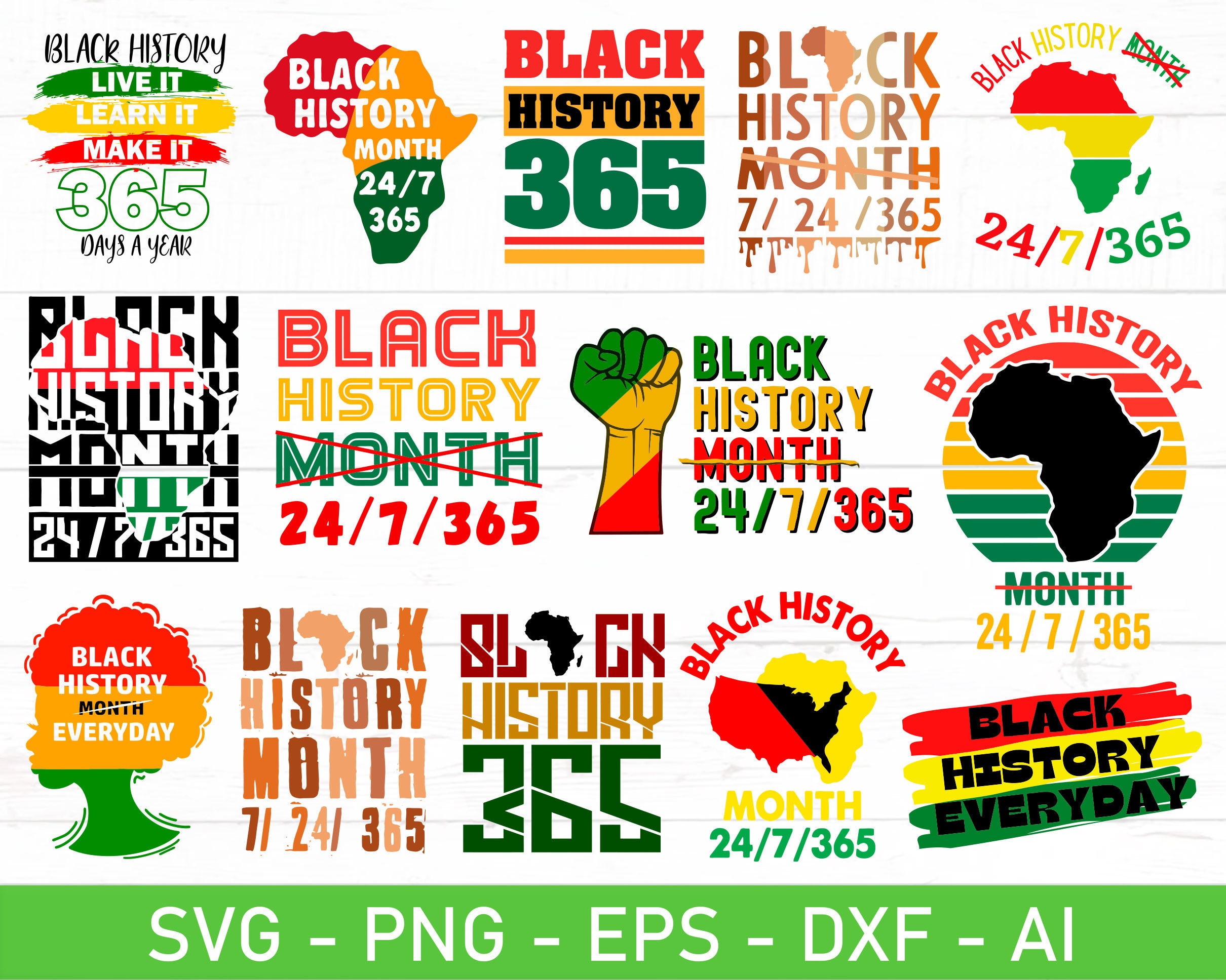 Black History 24 7 365 Svg Black History 365 Days A Year Etsy
