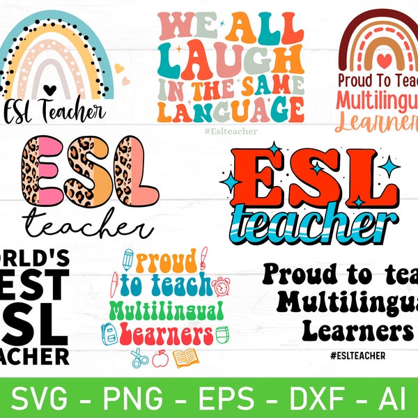 ESL Teacher svg png Bundle, ESL teacher shirt svg, ESOL teacher svg, English as a Second Language teacher svg png