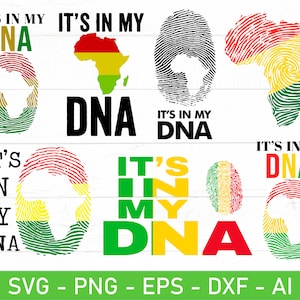 May include: A digital design featuring the text "It's in my DNA" with a stylized fingerprint design of the continent of Africa in the colors of the Pan-African flag: red, yellow, and green. The design is available in SVG, PNG, EPS, DXF, and AI formats.