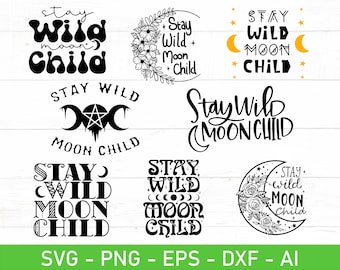 Mantente salvaje Luna Niño SVG, Luna Niño SVG, Fase Lunar SVG