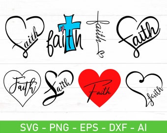 Faith with Heart svg, Faith Heart svg, Faith Inside of Heart svg, eps, dxf, ai, png, Files For Cricut