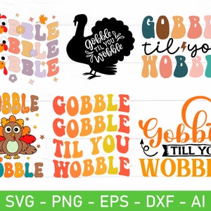 Gobble Til You Wobble svg Bundle, eps, dxf, ai, png, Files For Cricut