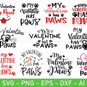 My Valentine Has Paws svg, hondenliefhebber Valentijnsdag svg, eps, dxf, ai, png, bestanden voor de Cricut