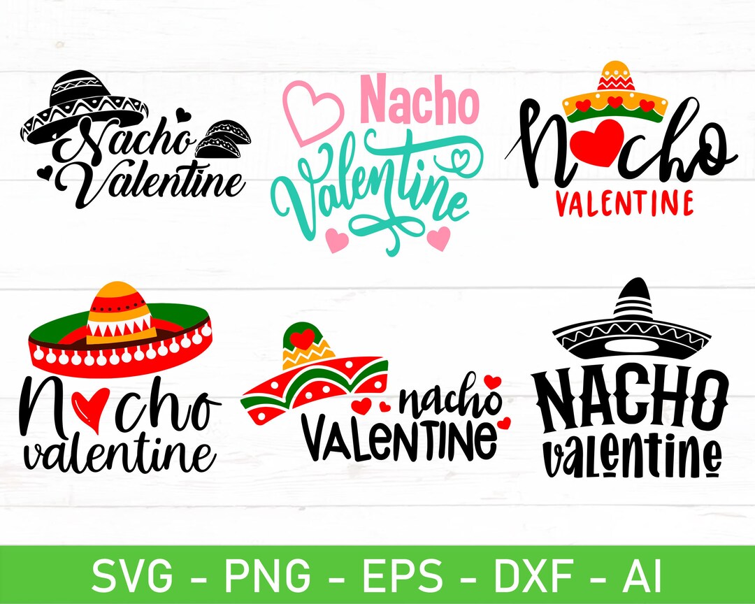 Nacho Valentine Svg, Eps, Dxf, Ai, Png, Files for Cricut - Etsy