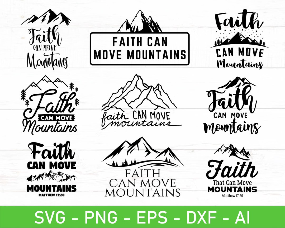 Faith Can Move Mountains Svg, Religious Bible Verse Svg, Faith Move