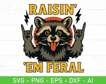 Raisin 'Em Feral SVG PNG, Rock Hand Waschbär Lustige Elternschaft Zitat Clipart, Wild Kid Mom Life Cut-Datei für Cricut Tees