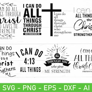 I Can Do All Things Through Christ Who Strengthens Me svg, eps, dxf, ai, png, Files For Cricut