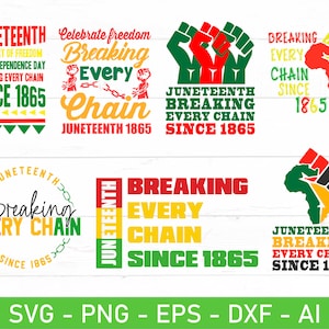 May include: Five different graphic designs for Juneteenth, a holiday celebrating the emancipation of enslaved African Americans in the United States. The designs feature the text "Juneteenth", "Breaking Every Chain", and "Since 1865" in red, yellow, green, and black colours. The designs also include a raised fist and a stylized outline of Africa.