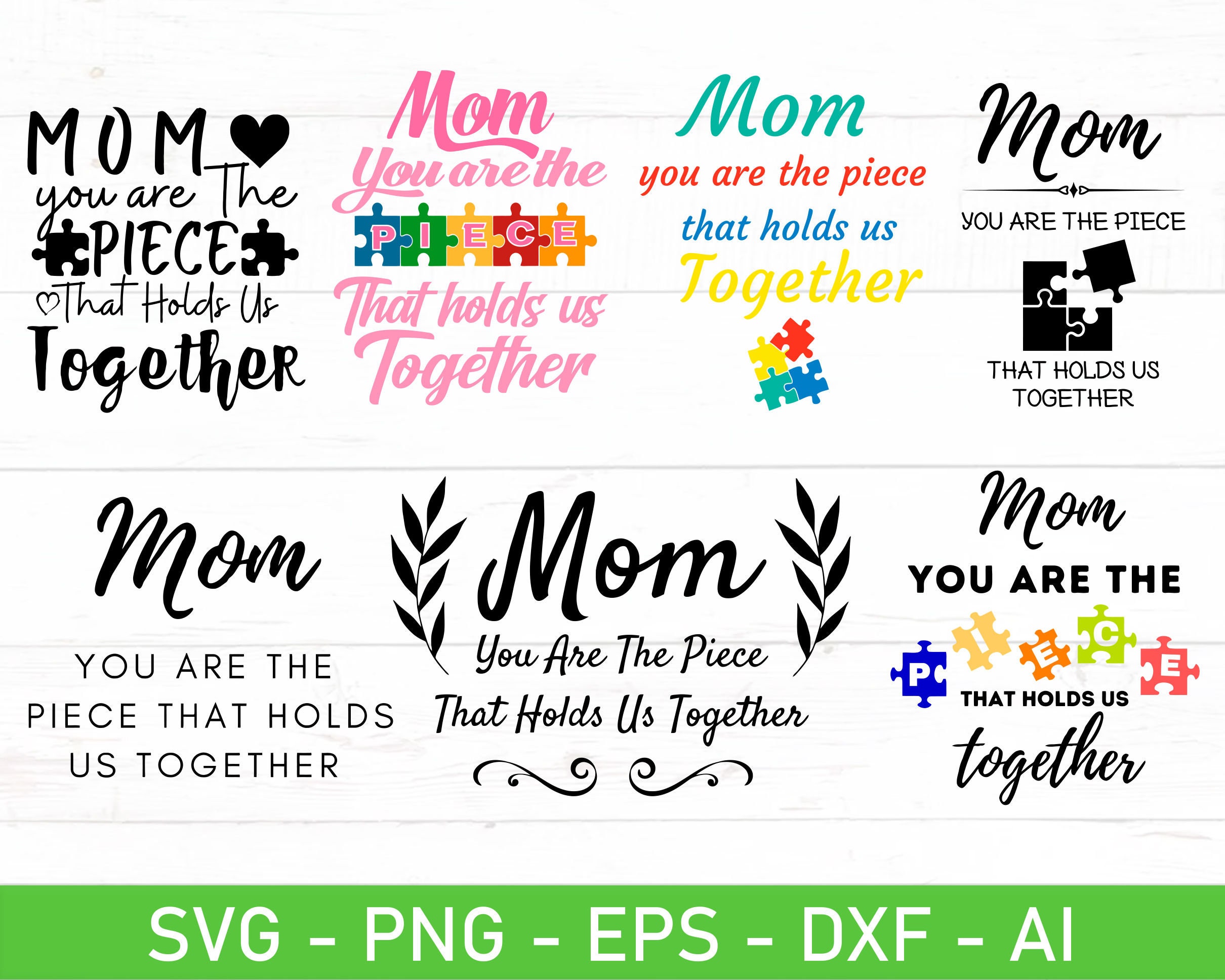 Mom You Are the Piece That Holds Us Together Svg, Mom Puzzle Sign Svg, Eps, Dxf, Ai, Png, Files