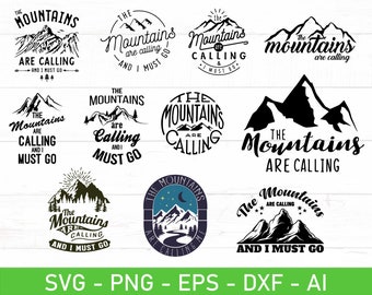Mountains are Calling and I must Go svg, Mountains are Calling svg, Mountain Vacation svg, eps, dxf, ai, png, Files For Cricut