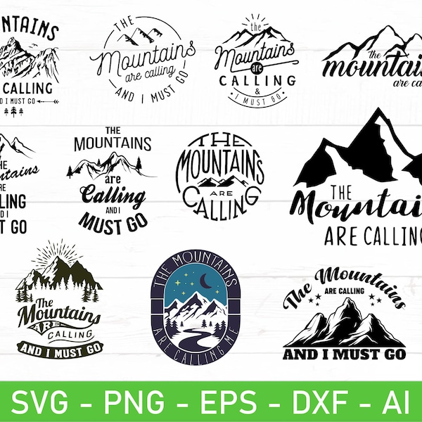 Mountains are Calling and I must Go svg, Mountains are Calling svg, Mountain Vacation svg, eps, dxf, ai, png, Files For Cricut