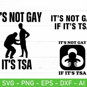 Es ist nicht schwul, wenn es TSA ist