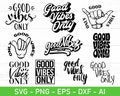 Good Vibes Only svg, eps, dxf, ai, png, Files For Cricut product logo