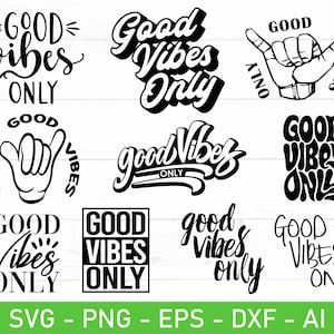 Good Vibes Only svg, eps, dxf, ai, png, Dateien für Cricut