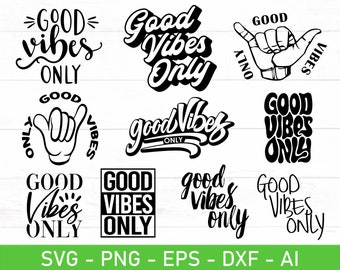 Good Vibes Only svg, eps, dxf, ai, png, Files For Cricut