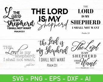 The Lord is My Shepherd SVG, Psalm 23 SVG, eps, dxf, ai, png, Files For Cricut
