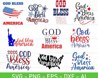God Bless America svg Bundle, God Bless USA svg Bundle, Independence Day svg, eps, dxf, ai, png, Files For Cricut