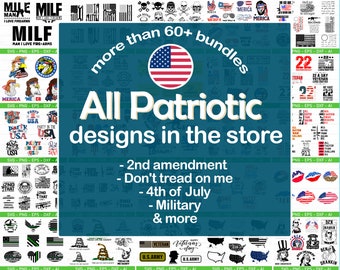 All Patriotic Designs In The Store, All Past and Future Designs, Entire USA Patriotic svg PNG Bundle, 2nd Amendment US Flags Military