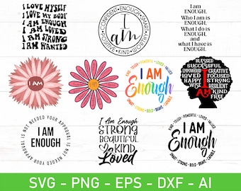 I Am Enough Inspirational svg Bundle, I Am Enough motivational svg, I Am Affirmations svg, I Am Enough svg Bundle, png, Files For Cricut