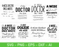 A Wise Doctor Once Wrote svg, A Wise Doctor Once Said svg, Funny Doctor Gift svg, Wise Doctor Wrote svg, doctor's handwriting joke svg product logo