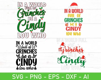 En un mundo lleno de Grinches sé una Cindy Lou que SVG, EPS, DXF, AI, PNG, archivos para Cricut