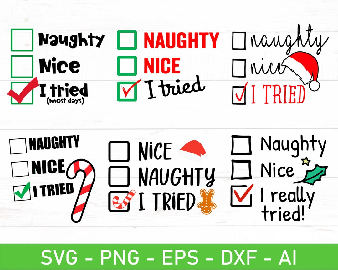 Naughty Nice I Tried Svg, Naughty or Nice Svg, Santa&rsquo;s List Checklist