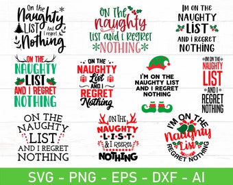 Nella lista dei cattivi e non mi pento di nulla SVG, Natale 2021 SVG, Natale divertente SVG, eps, dxf, ai, png, file per Cricut