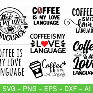 Puede incluir: Un conjunto de ocho diseños digitales en blanco y negro con el texto "Coffee is my love language" en varios estilos. Los diseños incluyen una taza de café, un corazón y un grano de café.