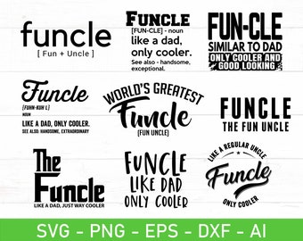 Funcle svg, Fun Uncle svg, Funcle definition svg, Uncle Funny Gift svg, Uncle Gift svg, eps, dxf, ai, png, Files For Cricut