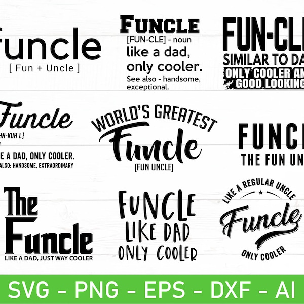 Funcle svg, Fun Uncle svg, Funcle definition svg, Uncle Funny Gift svg, Uncle Gift svg, eps, dxf, ai, png, Files For Cricut