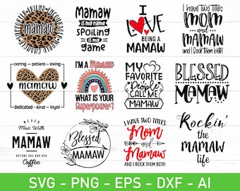 Mamaw SVG Bundle, Mamaw svg Design, Mamaw Shirt svg, Gift for Mamaw svg, eps, dxf, ai, png, Files For Cricut