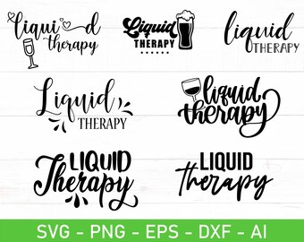 Liquid Therapy svg, eps, dxf, ai, png, Files For Cricut