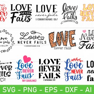 Op de afbeelding: Een verzameling van 10 verschillende ontwerpen met de zin "Liefde faalt nooit" in verschillende lettertypen en stijlen. Sommige ontwerpen bevatten harten, pijlen en Bijbelteksten. De ontwerpen zijn perfect voor het maken van knutselwerk, kaarten en andere projecten.