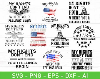 Meine Rechte enden nicht, wo Ihre Gefühle beginnen svg, USA Flagge Zweiten Änderungsartikel svg, Waffenrechte svg, eps, dxf, ai, png