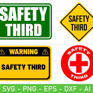 Safety Third SVG PNG, Safety Sign SVG, Safety Humor SVG